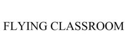 FLYING CLASSROOM trademark