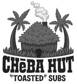 CHEBA HUT "TOASTED" SUBS trademark