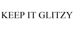 KEEP IT GLITZY trademark