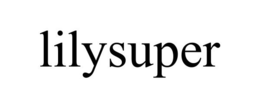 LILYSUPER trademark