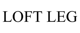 LOFT LEG trademark