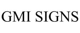 GMI SIGNS trademark