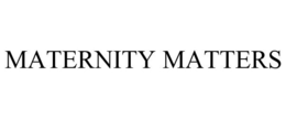 MATERNITY MATTERS trademark