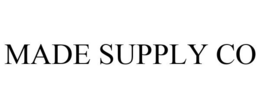 MADE SUPPLY CO trademark