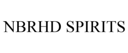 NBRHD SPIRITS trademark