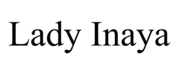 LADY INAYA trademark