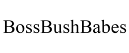 BOSSBUSHBABES trademark