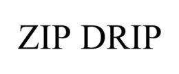 ZIP DRIP trademark