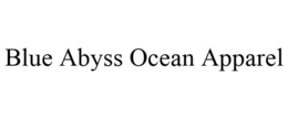 BLUE ABYSS OCEAN APPAREL trademark