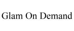GLAM ON DEMAND trademark