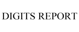 DIGITS REPORT trademark