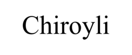 CHIROYLI trademark