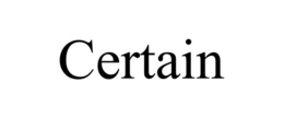 CERTAIN trademark