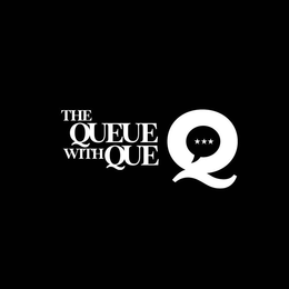 THE QUEUE WITH QUE Q trademark