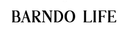 BARNDO LIFE trademark