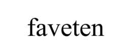 FAVETEN trademark