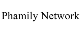 PHAMILY NETWORK trademark