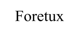 FORETUX trademark