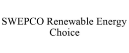 SWEPCO RENEWABLE ENERGY CHOICE trademark