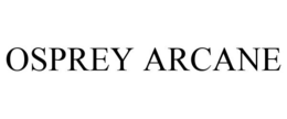 OSPREY ARCANE trademark