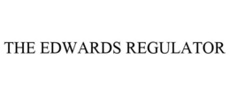 THE EDWARDS REGULATOR trademark
