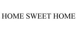 HOME SWEET HOME trademark