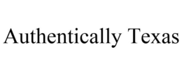 AUTHENTICALLY TEXAS trademark