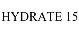 HYDRATE 15 trademark