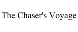 THE CHASER'S VOYAGE trademark
