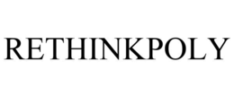 RETHINKPOLY trademark