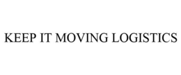 KEEP IT MOVING LOGISTICS trademark