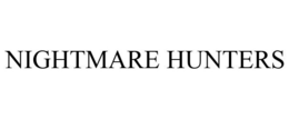 NIGHTMARE HUNTERS trademark