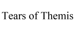 TEARS OF THEMIS trademark