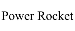 POWER ROCKET trademark