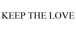 KEEP THE LOVE trademark