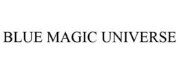 BLUE MAGIC UNIVERSE trademark