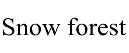 SNOW FOREST trademark