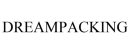 DREAMPACKING trademark