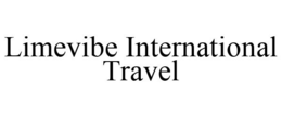 LIMEVIBE INTERNATIONAL TRAVEL trademark