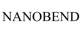 NANOBEND trademark