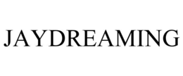 JAYDREAMING trademark