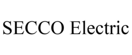 SECCO ELECTRIC trademark