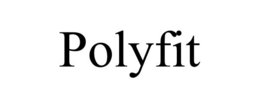 POLYFIT trademark