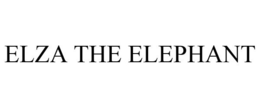 ELZA THE ELEPHANT trademark