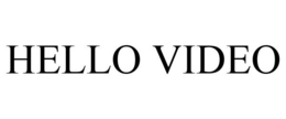 HELLO VIDEO trademark