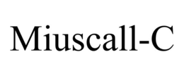MIUSCALL-C trademark
