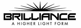BRILLIANCE A HIGHER LIGHT FORM trademark