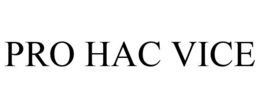 PRO HAC VICE trademark