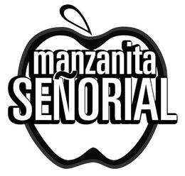 MANZANITA SENORIAL trademark
