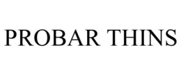 PROBAR THINS trademark